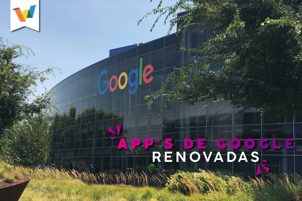 Apps de Google Renovadas