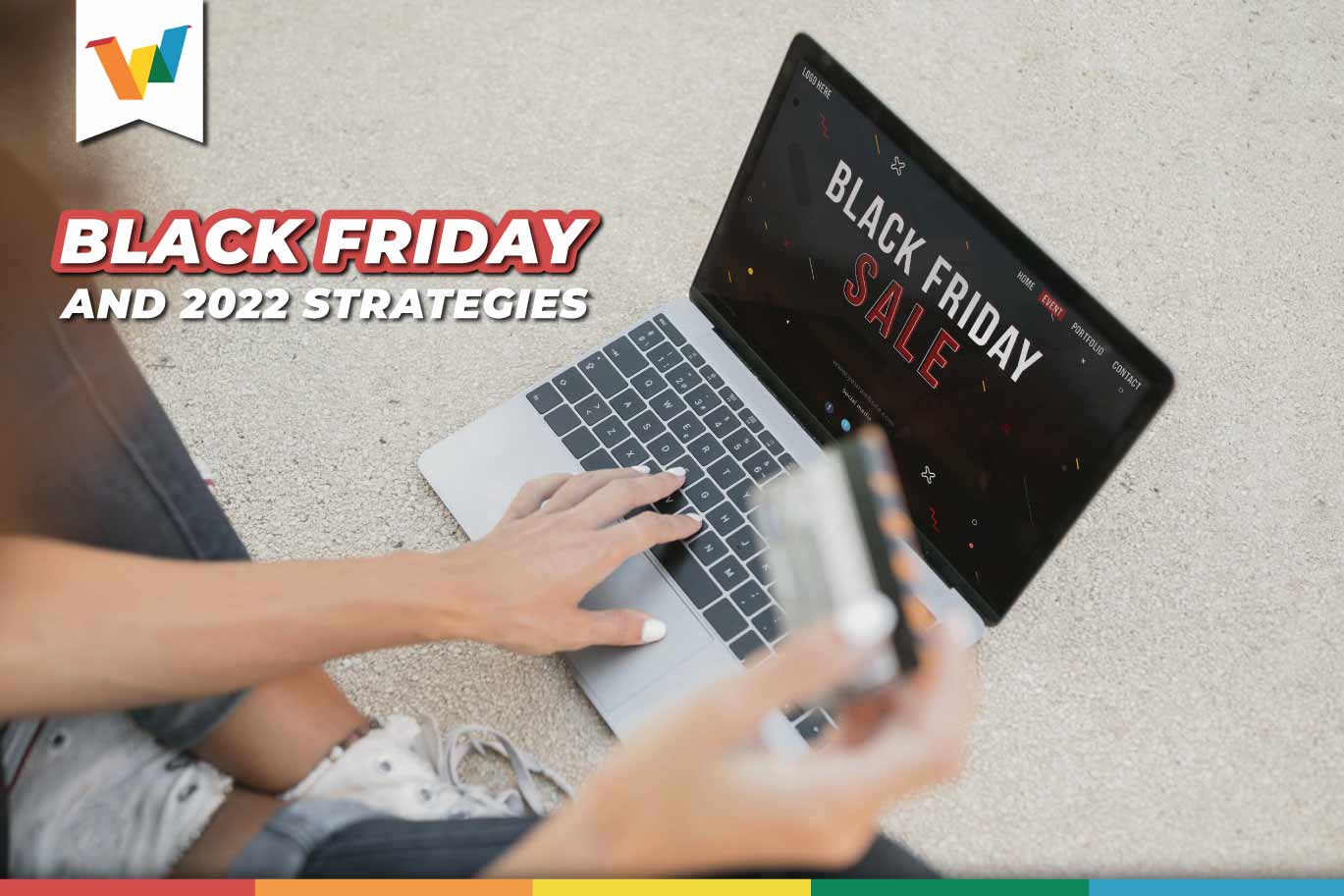 Black Friday and 2022 strategies